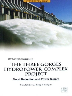 cover image of The Three Gorges Hydroelectric-Complex Project (长江三峡水利枢纽工程）